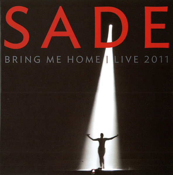SADE - BRING ME HOME LIVE 2011